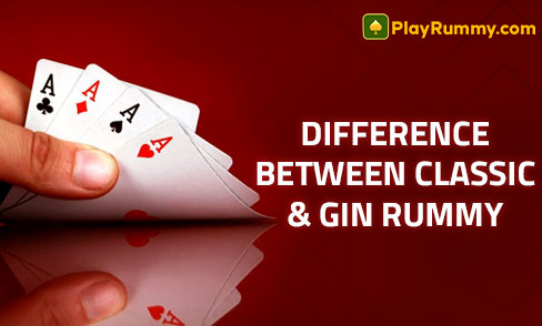 Difference Between Classic & Gin Rummy