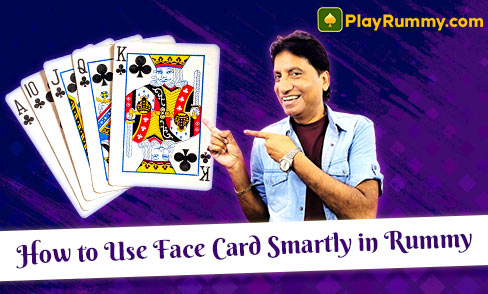 How to Use Face Card Smartly in Rummy