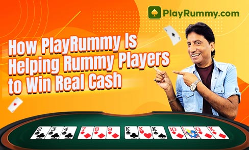 How PlayRummy Is Helping Rummy Players to Win Real Cash