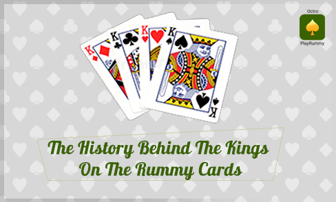 The History Behind The Kings In The Rummy Cards
