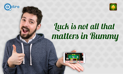 Luck's Not All That Matters In Rummy