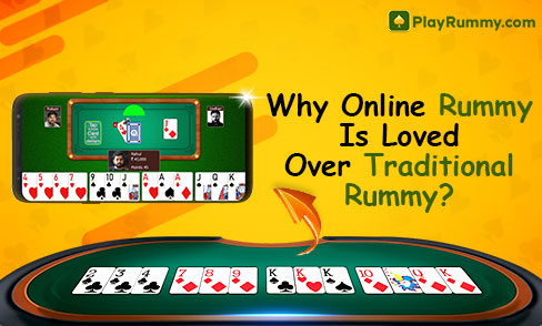 Why Online Rummy Is Loved Over Traditional Rummy? 