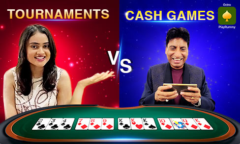 How To Choose Between Rummy Cash Games Or Tournaments?