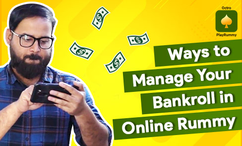 Ways to Manage Your Bankroll in Online Rummy