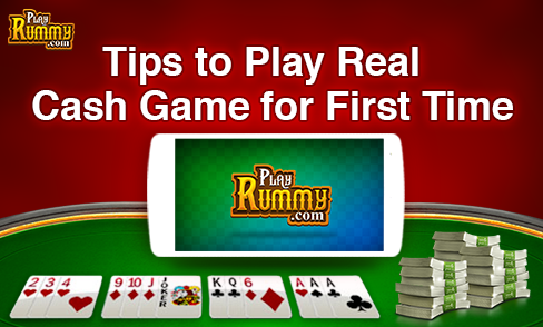 Tips to Play Real Cash Game for the First Time