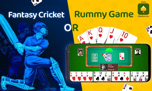 Fantasy Cricket vs Rummy Game