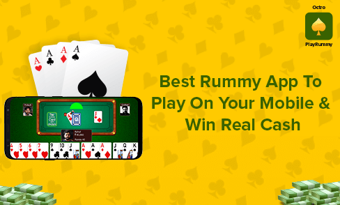 Best Rummy App To Play On Your Mobile