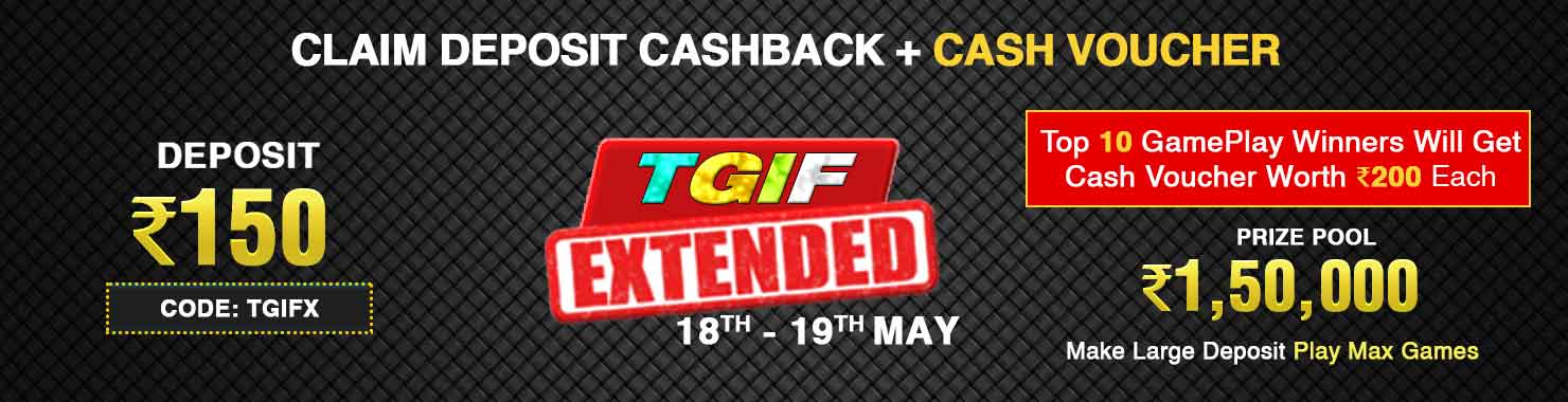 TGIF Xtended Deposit And GamePlay Cashback Contest